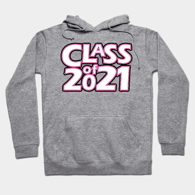 Grad Class of 2021 Hoodie by gkillerb